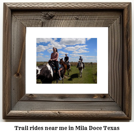 trail rides near me in Mila Doce, Texas